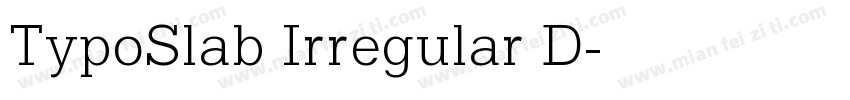 TypoSlab Irregular D字体转换
